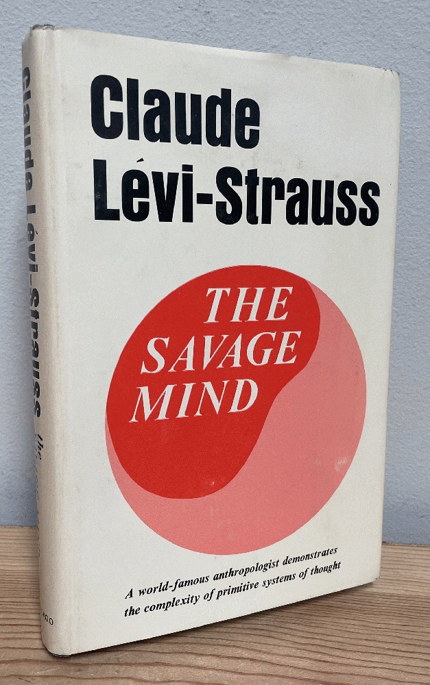 Savage Mind by Claude: Very Good Hardcover (1966) First Edition. | Chaparral Books