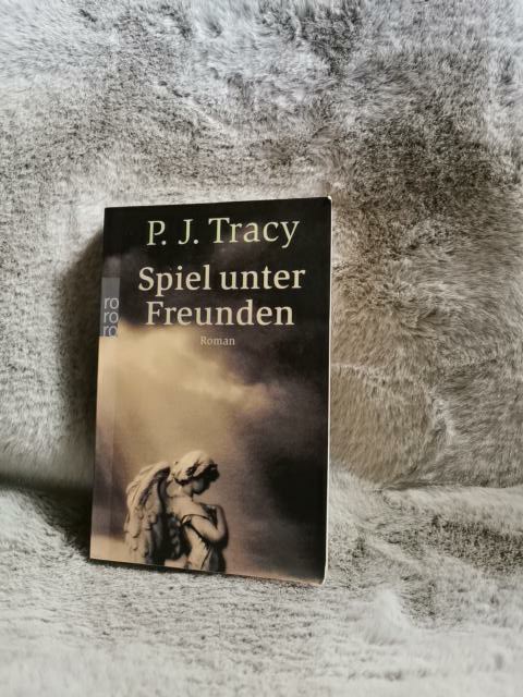 Spiel unter Freunden : Roman. Dt. von Teja Schwaner / Rororo ; 23821 - Tracy, P. J.