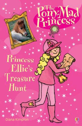 Princess Ellie's Secret Treasure Hunt (Pony-mad Princess) (The Pony-Mad Princess) - Diana Kimpton