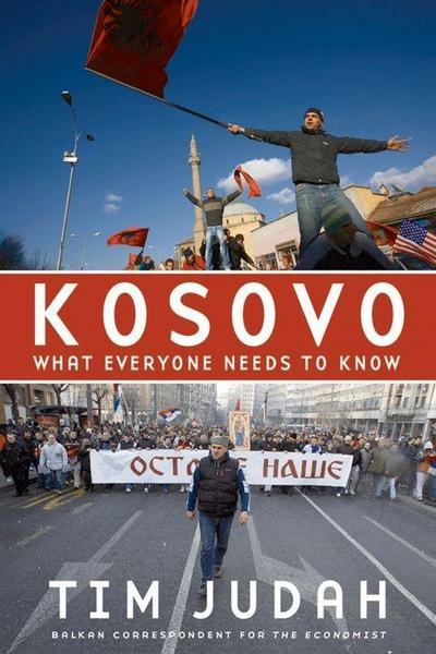 Kosovo: What Everyone Needs to Know - Tim Judah