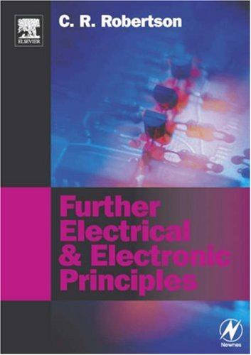 Further Electrical and Electronic Principles: Volume 2 - C R Robertson