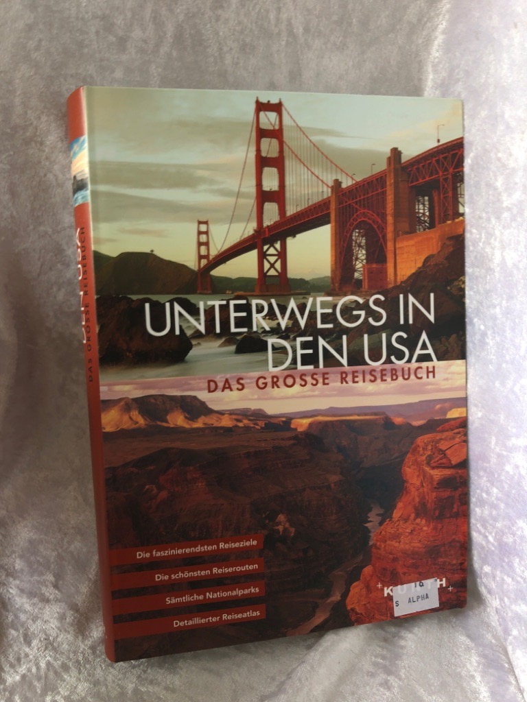 Unterwegs in den USA: Das große Reisebuch Das große Reisebuch