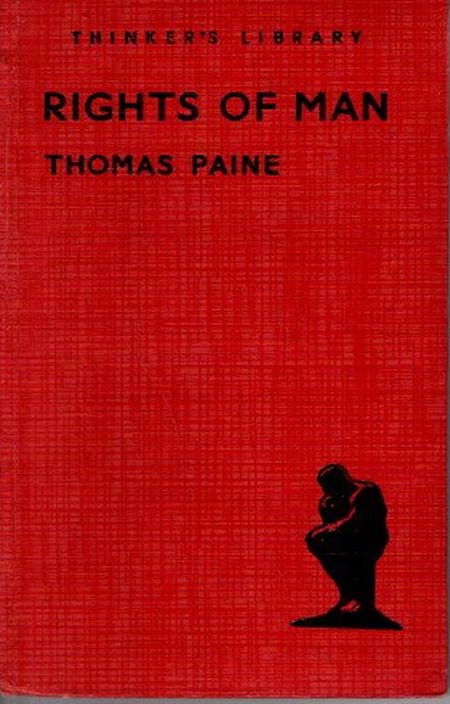 The Rights of Man: being an answer to Mr. Burke's Attack on the french Revolution, - Thomas Paine