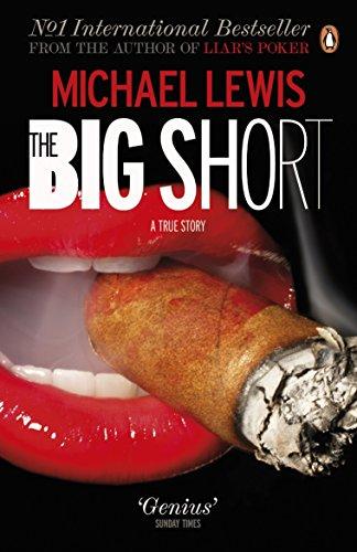 The Big Short: Inside the Doomsday Machine - Lewis, Michael