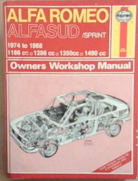 Alfa Romeo Alfasud / Sprint ('74 to '88) (Owners Workshop Manual) - Haynes, J.H. ; Parker, Tim