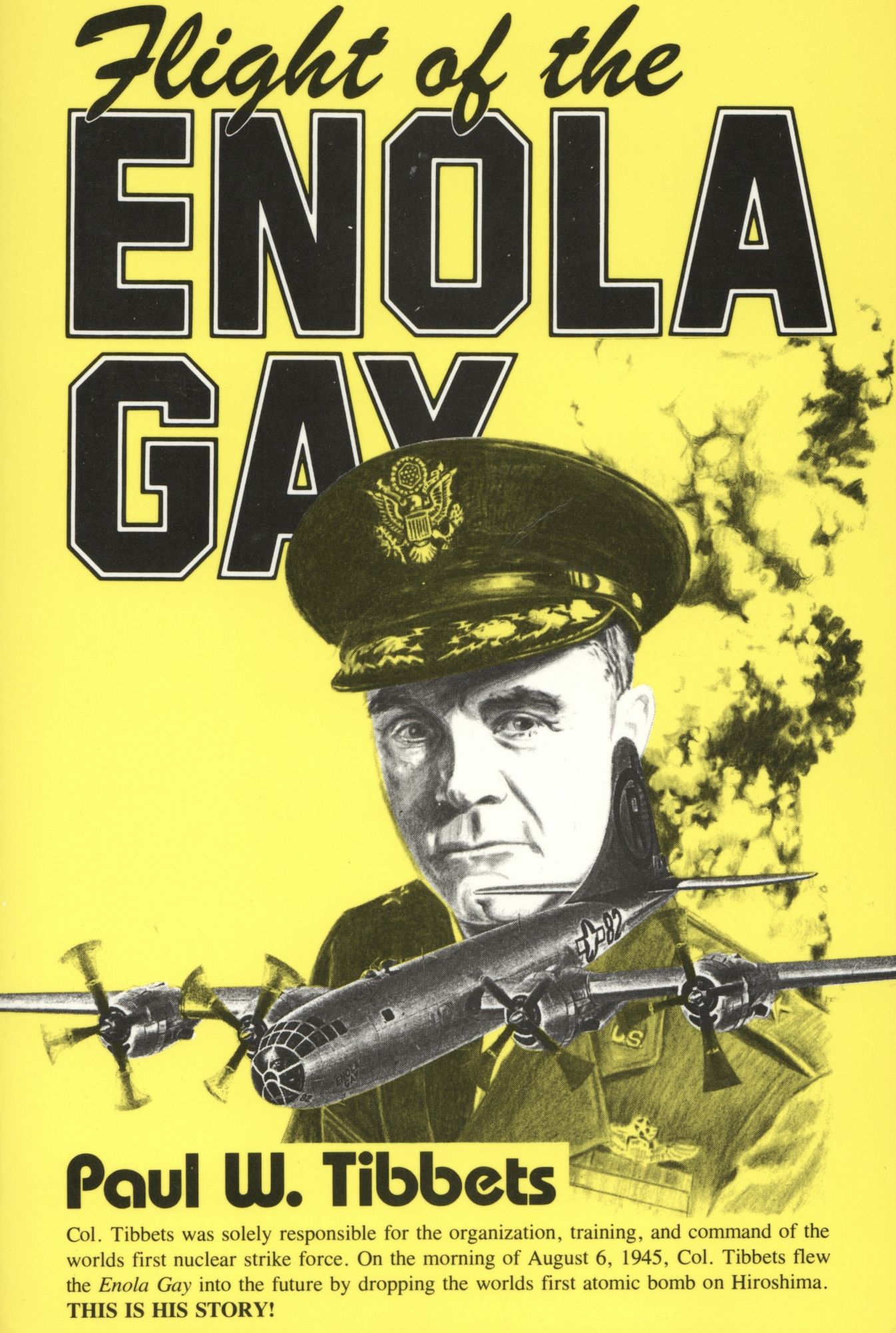 Flight of the Enola Gay by Paul W. Tibbets Very Good Paperback (1989