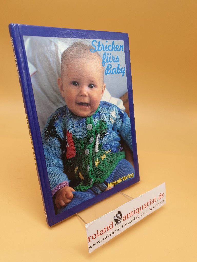 Stricken fürs Baby ; e. Strickbuch fürs Warten auf d. Baby - Djanaieff, Wanja