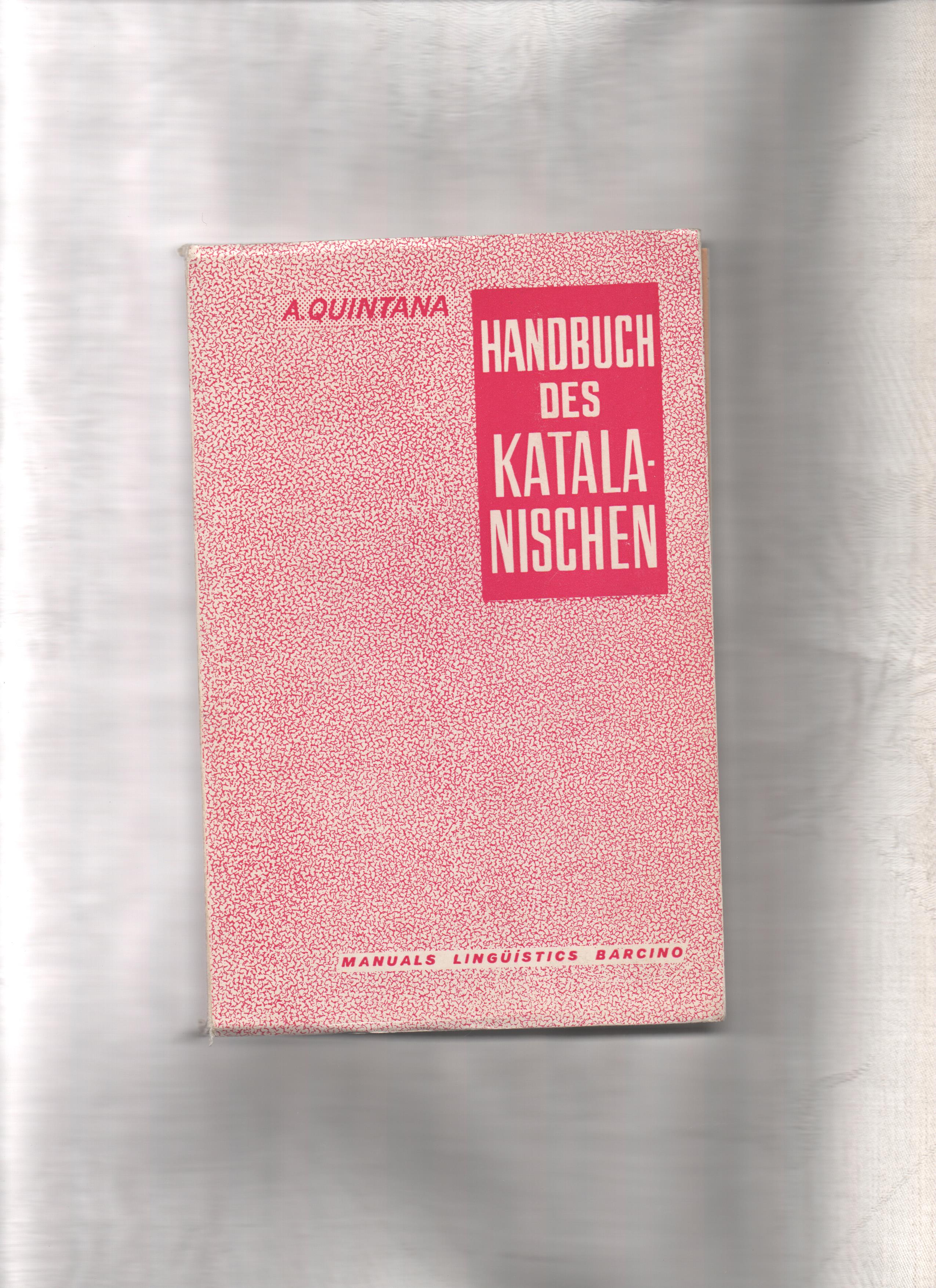 Handbuch des Katalanischen Manuals lingüistics Barcino, 7 - Quintana, A.