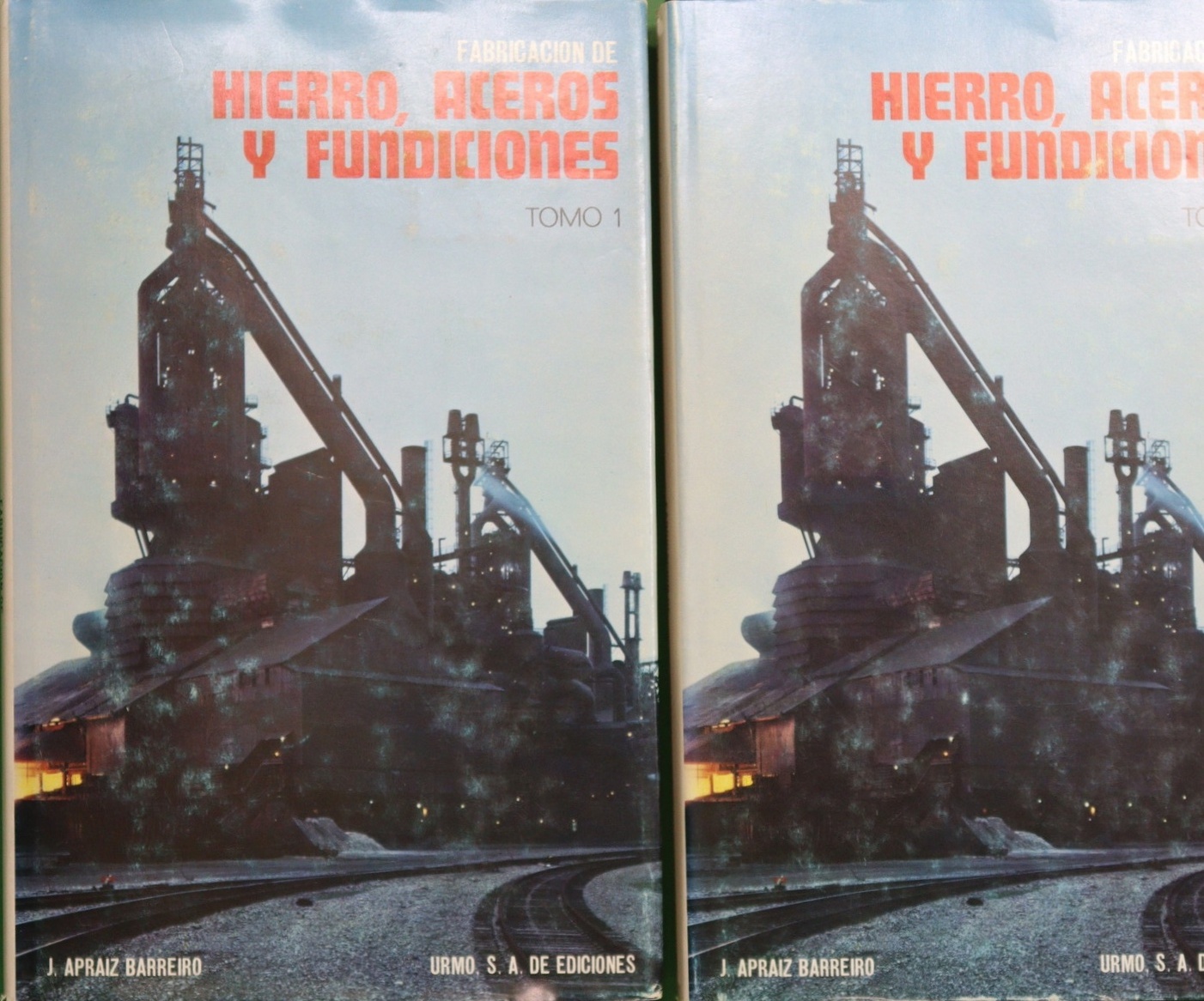 Fabricación de hierro, aceros y fundiciones - Apraiz Barreiro, José