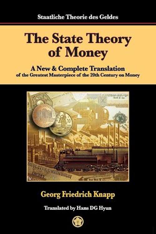 The State Theory of Money (Paperback) - Georg Friedrich Knapp