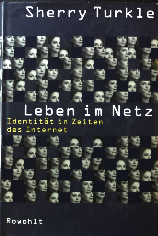 Leben im Netz : Identitaet in Zeiten des Internet. - Turkle, Sherry