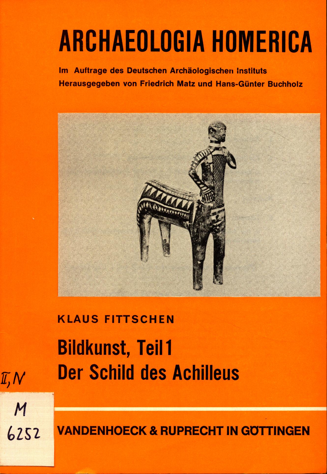 Bildkunst Teil 1 Der Schild des Achileus - Fittschen, Klaus, Hans-Günter Buchholz und Friedrich Matz