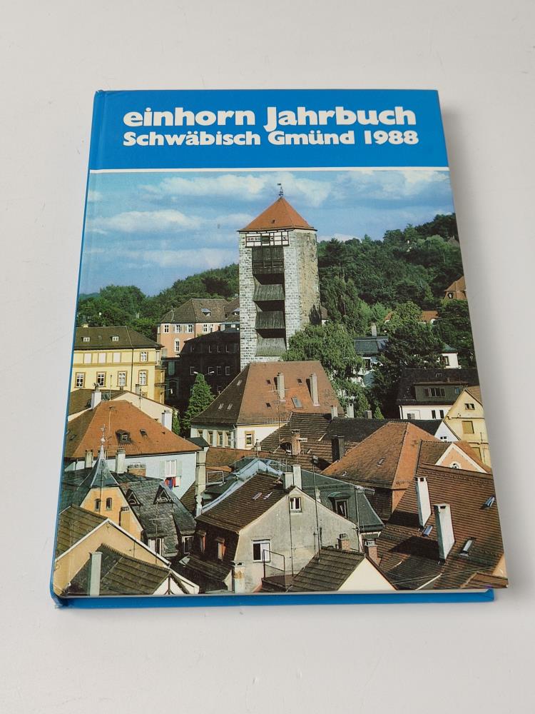Einhorn Jahrbuch Schwäbisch Gmünd 1988 - Eduard Dietenberger.