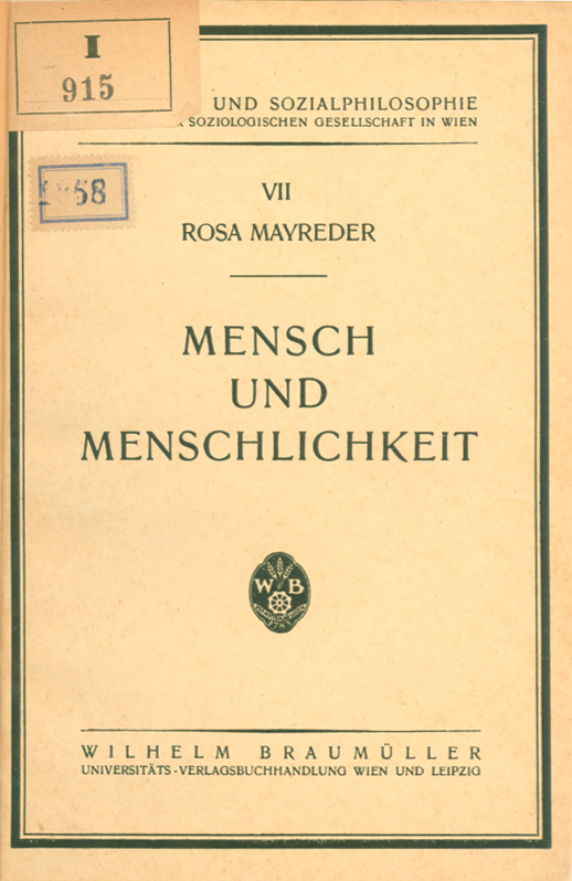 Mensch und Menschlichkeit. - Mayreder, Rosa.