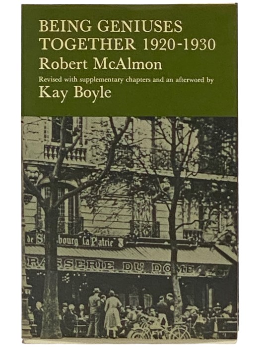 Being Geniuses Together, 1920-1930 - McAlmon, Robert,Boyle, Kay