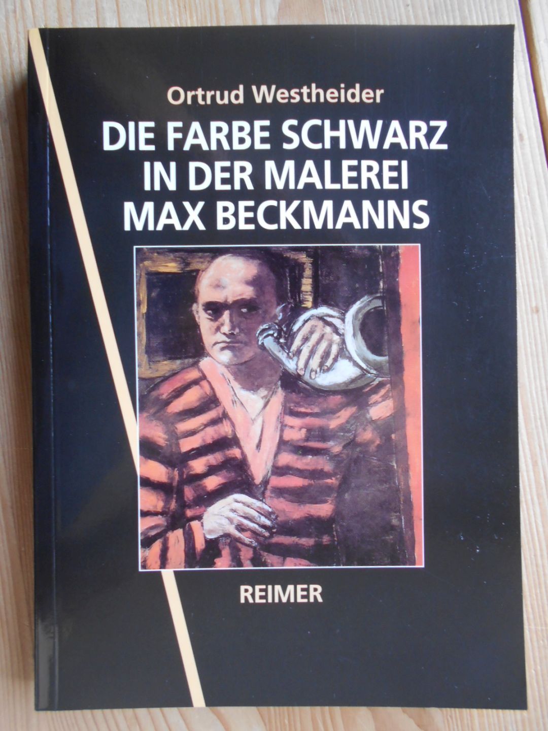 Die Farbe Schwarz in der Malerei Max Beckmanns. - Westheider, Ortrud