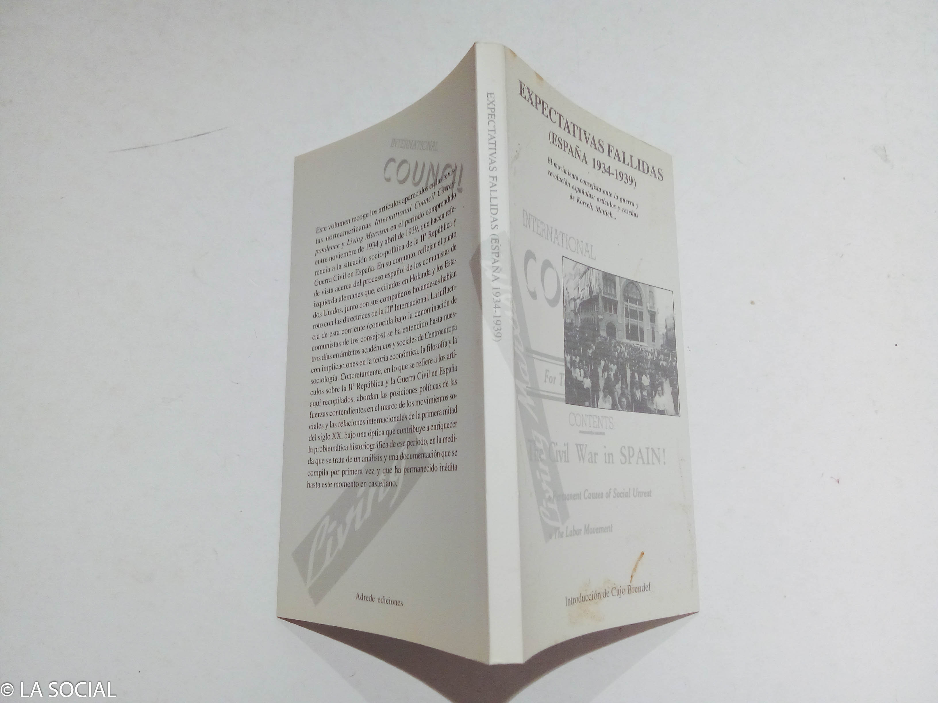 Espectativas fallidas (España 1934-1939). El movimiento consejista ante la guerra y revolución españolas: artículos y reseñas de Korsch, Mattick. - VV.AA.