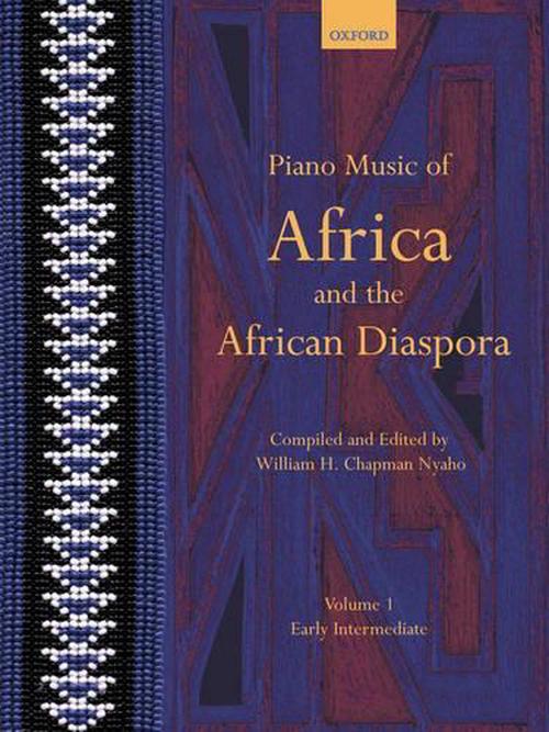 Piano Music of Africa and the African Diaspora Volume 1 (Paperback) - William H. Chapman Nyaho