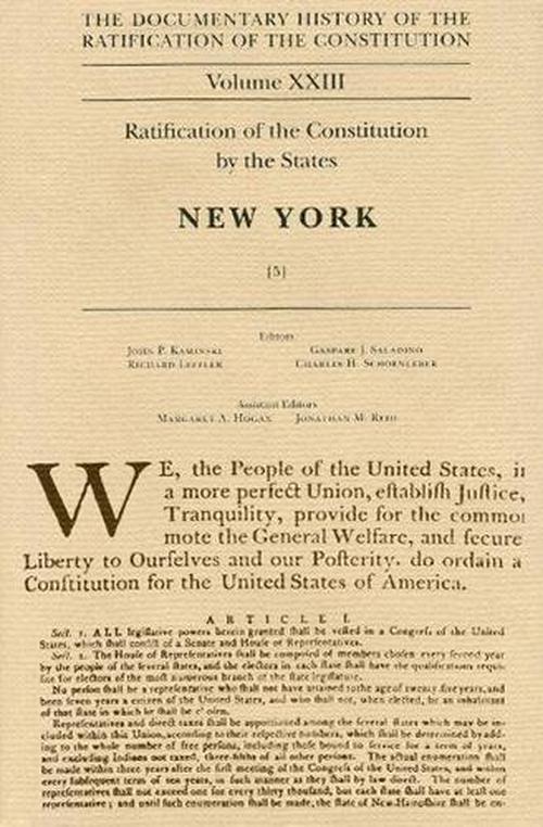 Documentary History of the Ratification of the Constitution, Volume 23 (Hardcover) - John P. Kaminski