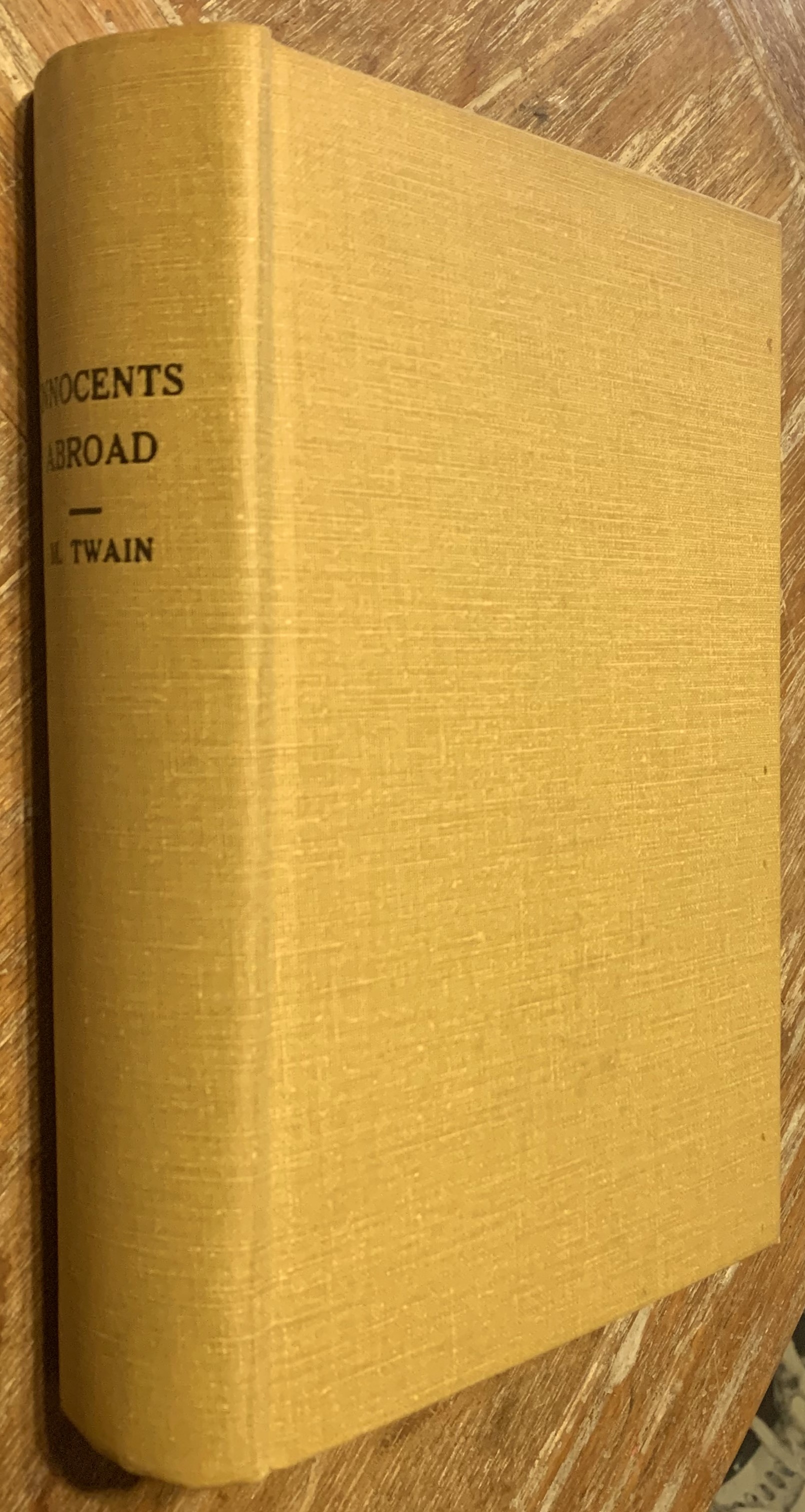 The Innocents Abroad, or the New Pilgrims' Progress Twain, Mark [Good] [Hardcover]