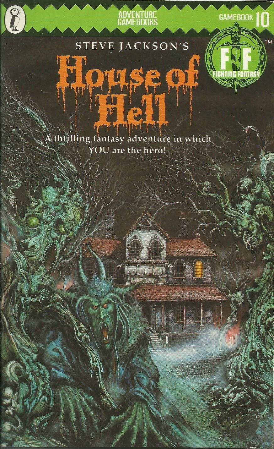 House of Hell: Fighting Fantasy Gamebook 10 (Puffin Adventure Gamebooks) Steve, Jackson