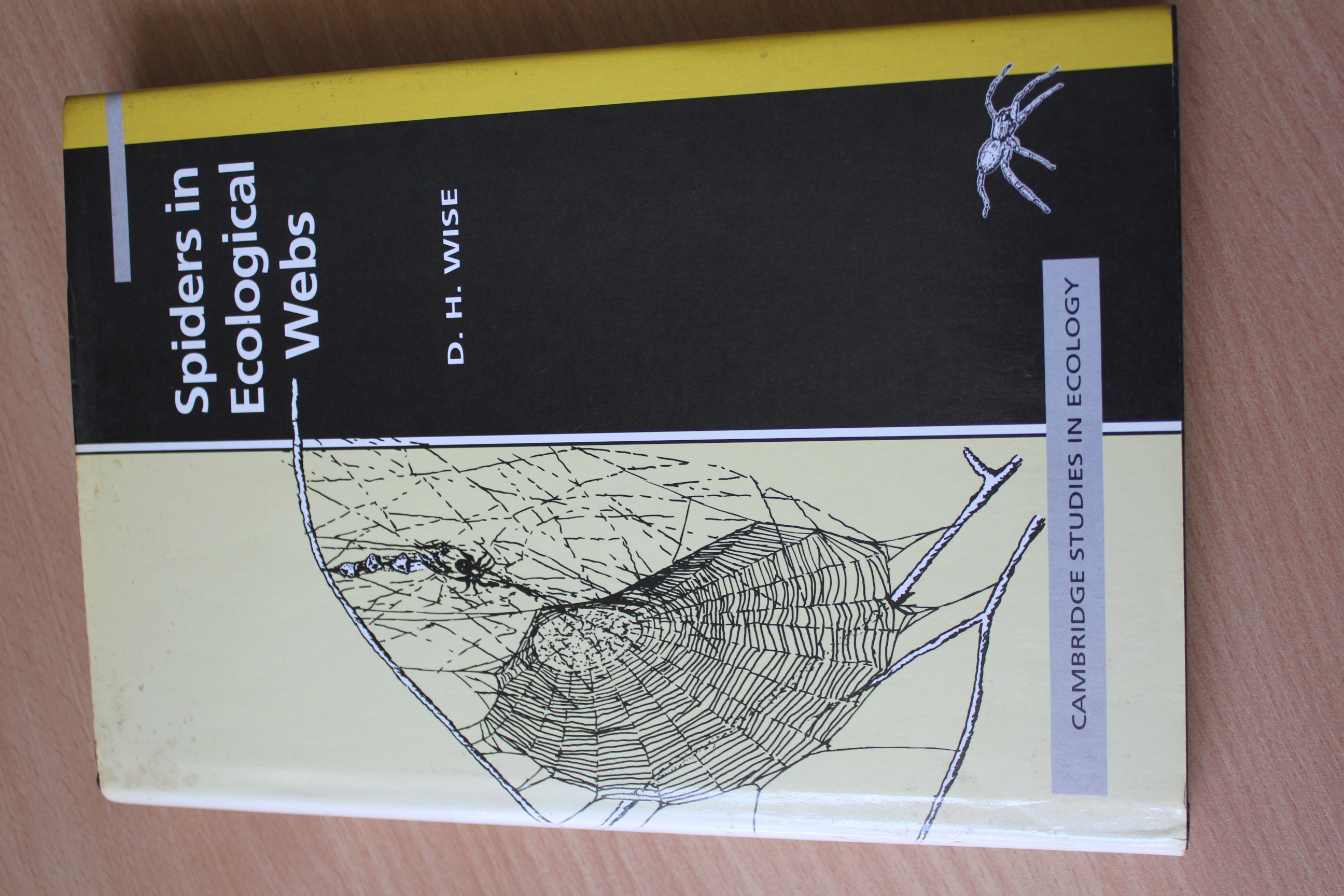 Spiders in Ecological Webs (Cambridge Studies in Ecology) - Wise, David H.