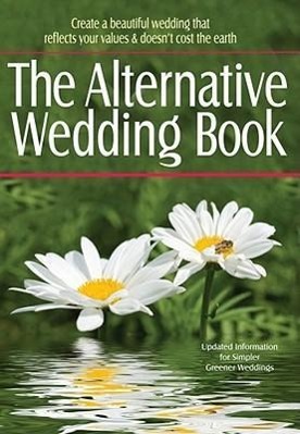 The Alternative Wedding Book - Alternatives, Alternatives