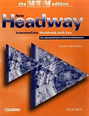 New Headway. Intermediate Workbook mit Lösungsschlüssel und Grammatikübersicht - Liz Soars John Soars