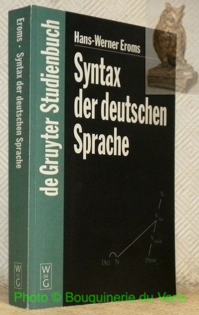 Syntax der deutschen Sprache. De Gruyter Studienbuch. - EROMS, Hans-Werner.