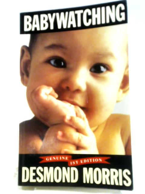 Babywatching - Desmond Morris