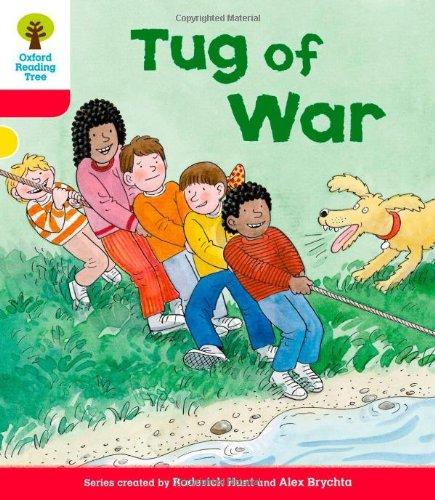 Oxford Reading Tree: Level 4: More Stories C: Tug of War (Oxford Reading Tree, Biff, Chip and Kipper Stories New Edition 2011) - Hunt, Roderick