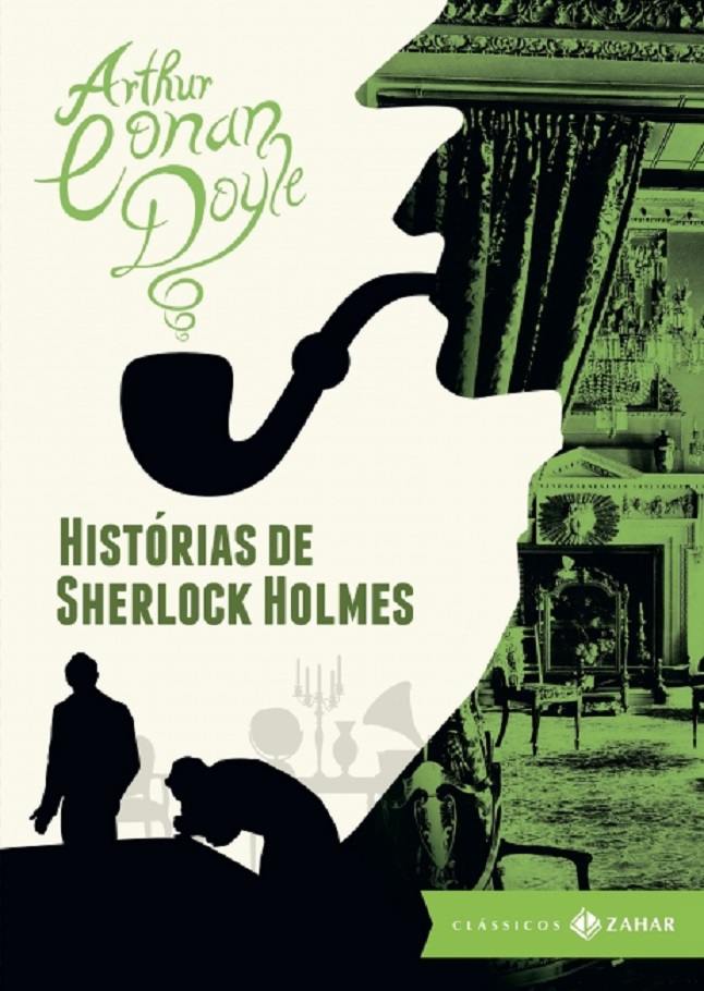 Histórias de Sherlock Holmes - Arthur Conan Doyle