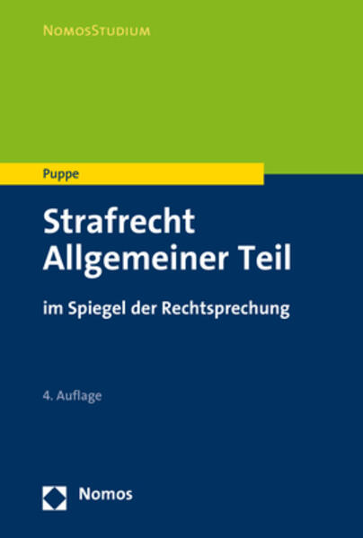 Strafrecht Allgemeiner Teil: im Spiegel der Rechtsprechung (NomosStudium) - Puppe, Ingeborg