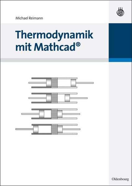 Thermodynamik mit Mathcad. - Reimann, Michael