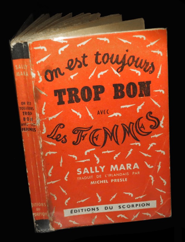 On est toujours trop bon avec les femmes. by MARA (Sally, [pseud. de Raymond QUENEAU)]. Babel