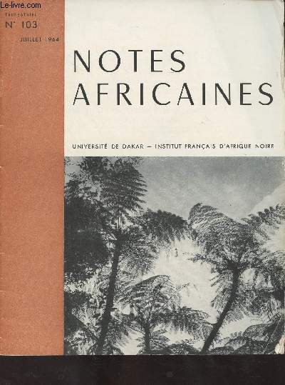 Notes africaines, Université de Dakar Institut Fondamental d'Afrique Noire - n°103 juil. 1964 - Fragments de poterie archéologique du Fouta sénégalai