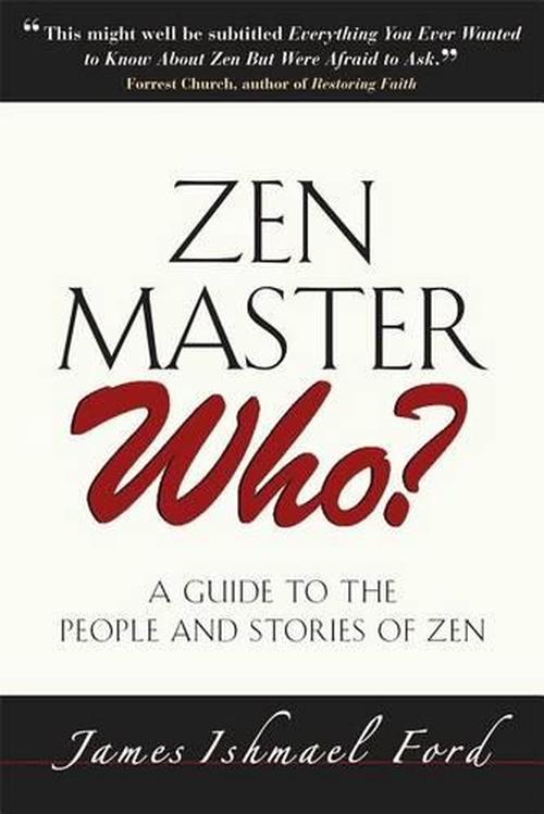 ZEN Master Who? (Paperback) - James Ford