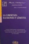 LIBERTAD, LA: ILUSIONES Y LIMITES - García-Murga Vázquez, José Ramón; Béjar Bacas, José Serafín; Amengual, Gabriel; Alonso Bedate, Carlos