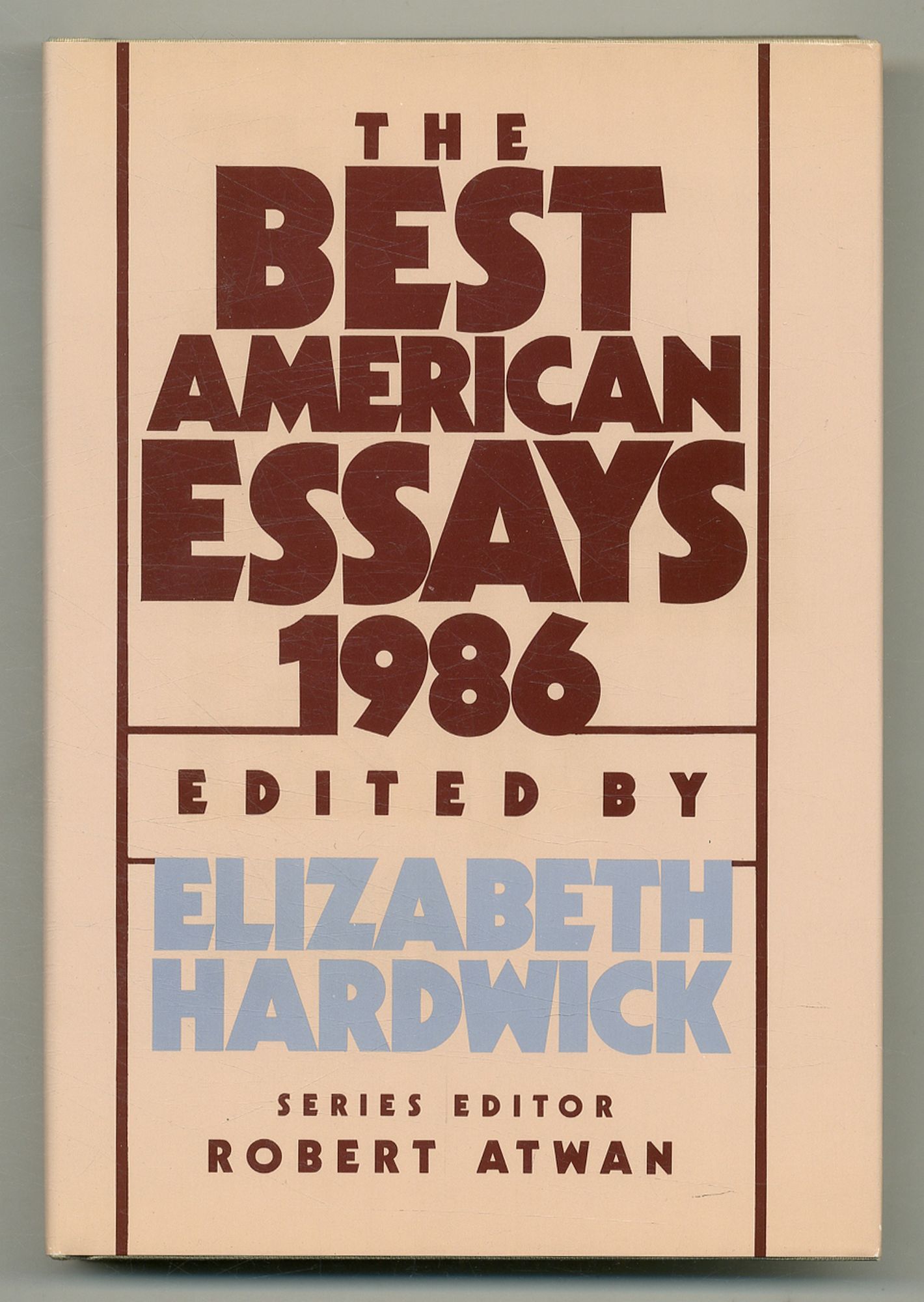 The Best American Essays 1986 - HARDWICK, Elizabeth, edited and with an introduction by