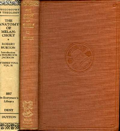 The anatomy of melancholy - Vol. 2 + Vol.3 - Volume n°887 in everyman's library. - Burton Robert