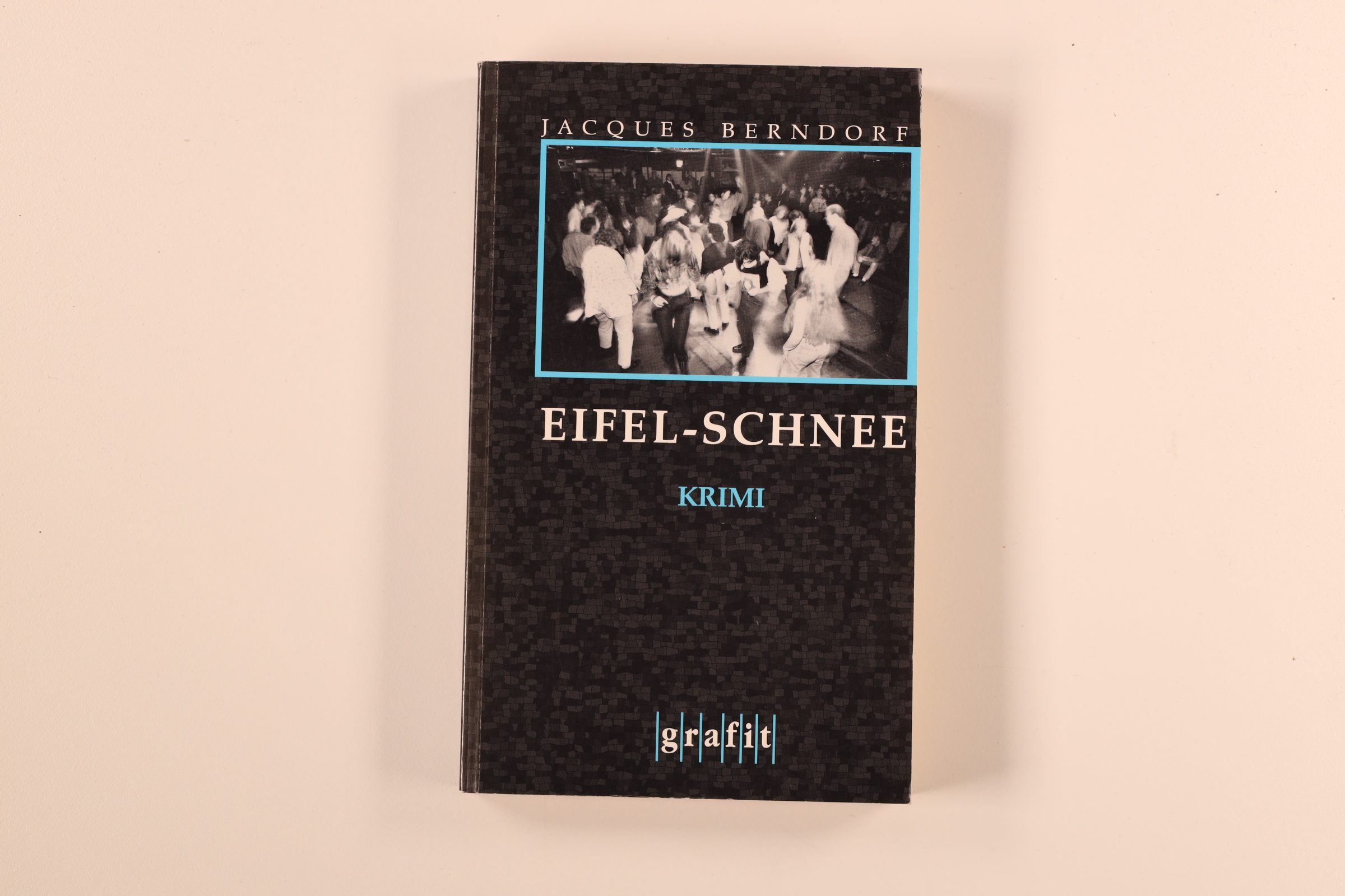 EIFEL-SCHNEE. Kriminalroman - Berndorf, Jacques