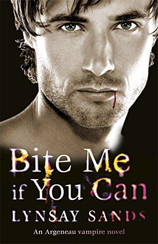 Bite Me If You Can: Book Six (ARGENEAU VAMPIRE) - Sands, Lynsay