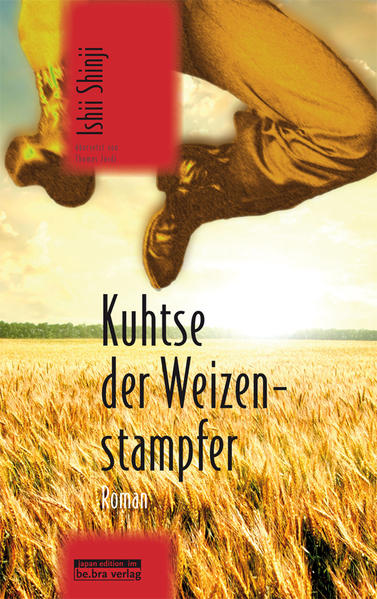 Kuhtse, der Weizenstampfer: Roman (Japan-Edition) - Shinji, Ishii