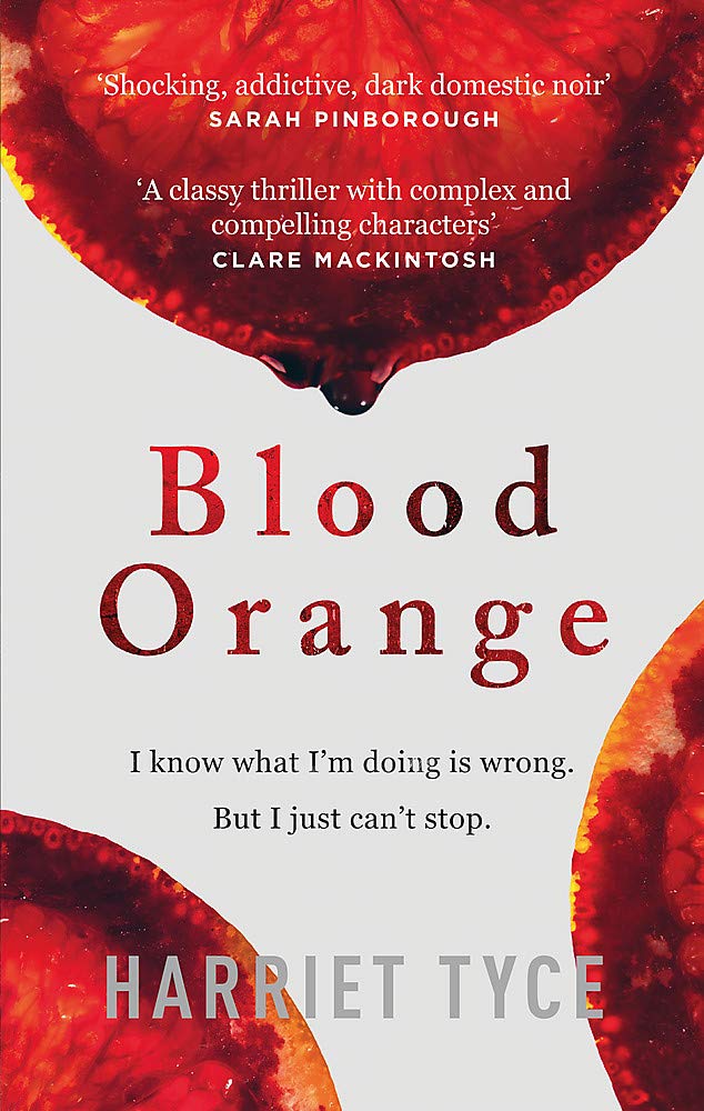 Blood Orange: The page-turning thriller that will shock you - Tyce, Harriet