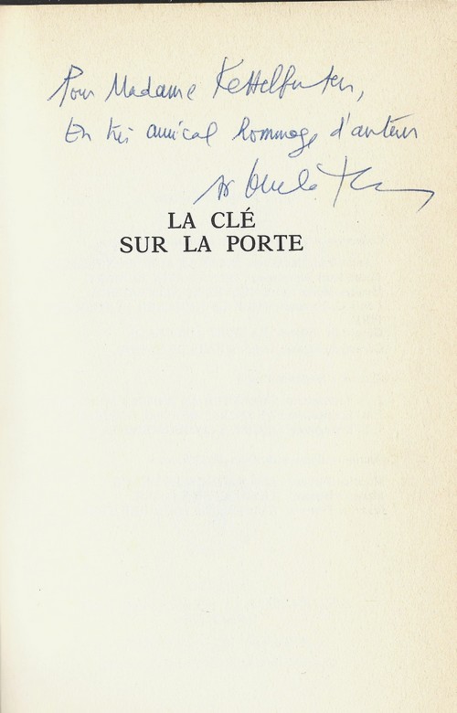 [Signé] La Clé sur la porte. ( Avec cordiale dédicace de André-Pierre Duchâteau ). André-Paul Duchâteau. [ ] [Couverture souple]