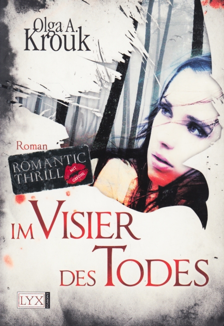 Im Visier des Todes : Roman. - Krouk, Olga A.