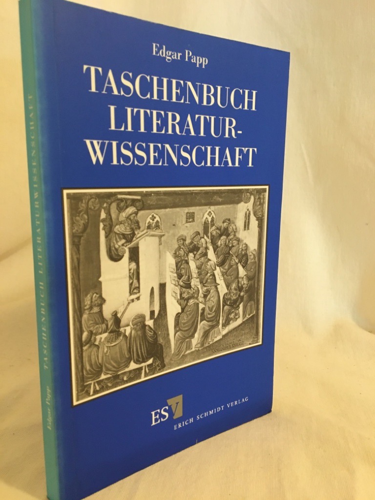 Taschenbuch Literaturwissenschaft: Ein Studienbegleiter für Germanisten. - Papp, Edgar