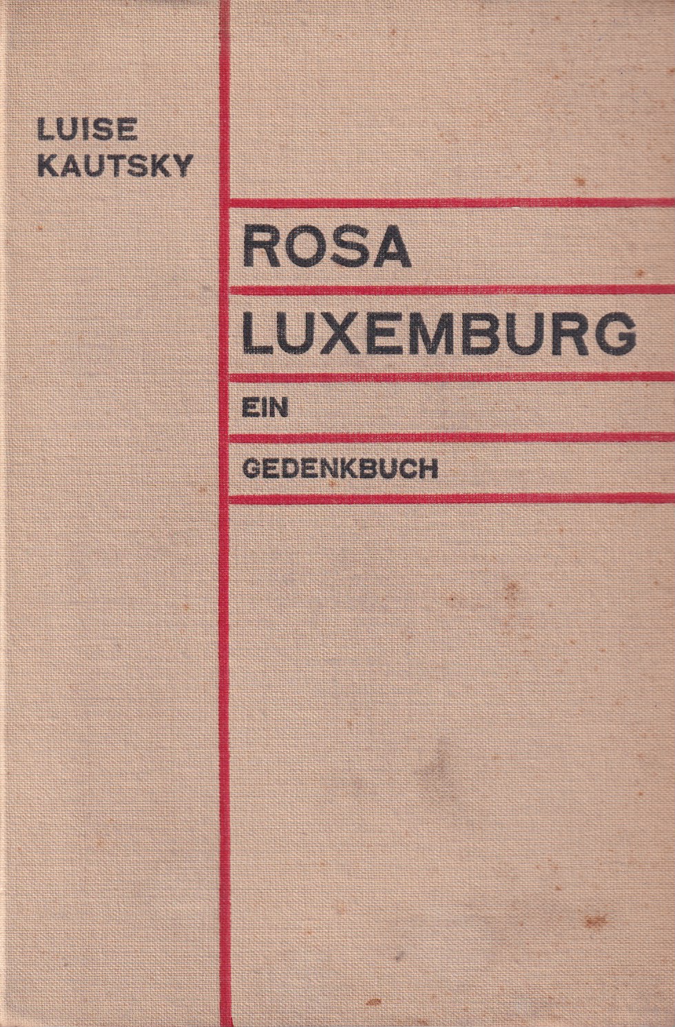 Rosa Luxemburg. Ein Gedenkbuch - Kautsky, Luise