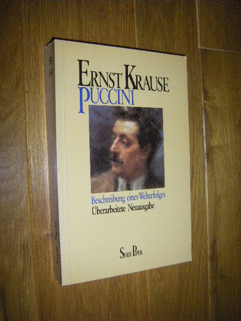 Puccini. Beschreibung eines Welterfolges - Krause, Ernst