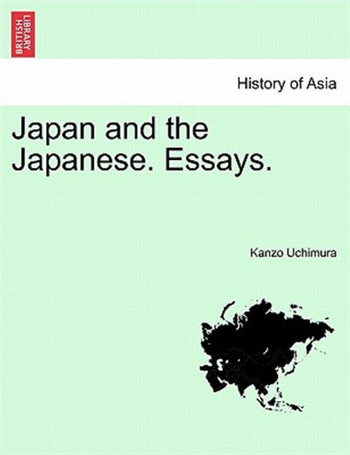 Japan and the Japanese. Essays. - Uchimura, Kanzo